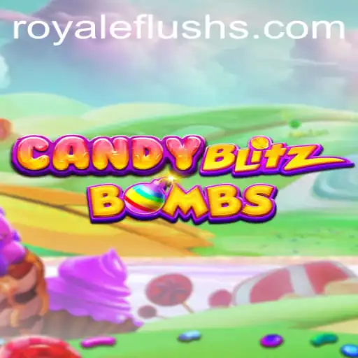 CandyBlitzBombs: A Sweet Game with a Strategic ROYALE FLUSH