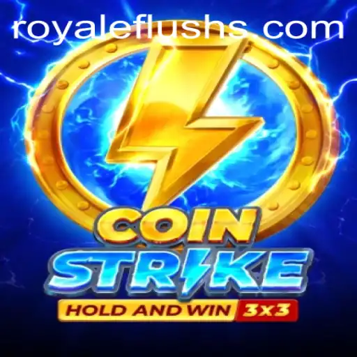 Unlocking the Excitement of Coinstrike: The Ultimate Guide to ROYALE FLUSH