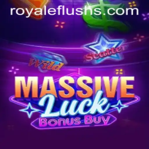 MassiveLuckBonusBuy: Unveiling the Excitement of ROYALE FLUSH