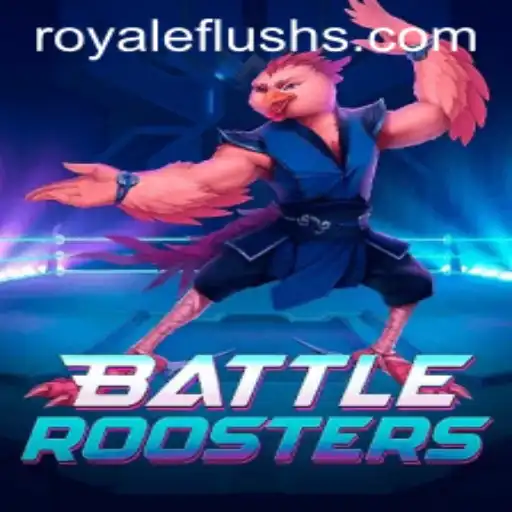 BattleRoosters: Conquering the Arena with a ROYALE FLUSH