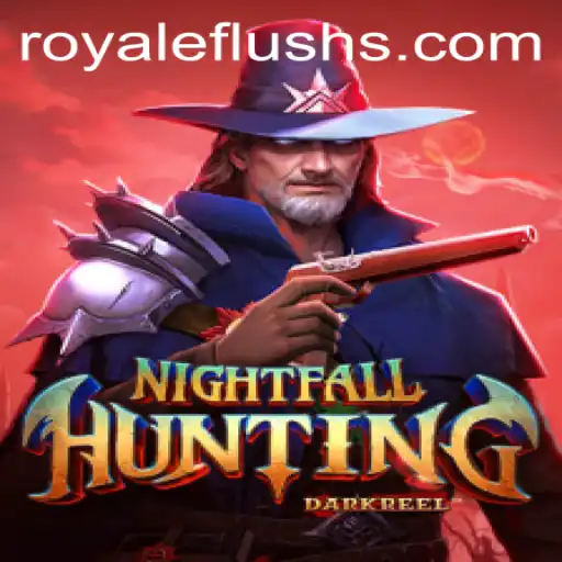 Exploring the Thrills of NightfallHunting: ROYALE FLUSH Gameplay